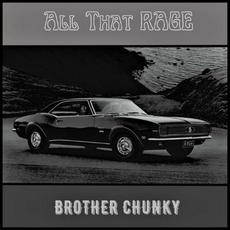 All That Rage mp3 Single by Brother Chunky