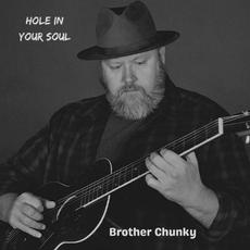 Hole In Your Soul mp3 Single by Brother Chunky