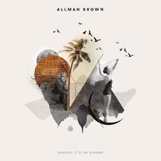 Darling, It'll Be Alright mp3 Album by Allman Brown