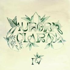 IV mp3 Album by Aurora Clara