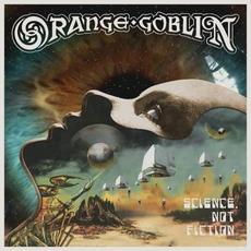 Science, Not Fiction mp3 Album by Orange Goblin