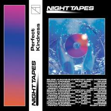 Perfect Kindness mp3 Album by Night Tapes