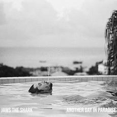 Another Day in Paradise mp3 Album by Jaws the Shark