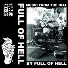 Music From the Dial mp3 Live by Full Of Hell