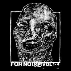 FOH NOISE VOL 4 mp3 Album by Full Of Hell