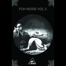 FOH NOISE VOL 3 mp3 Album by Full Of Hell