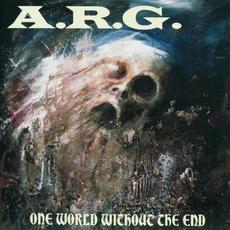 One World Without the End mp3 Album by A.R.G.