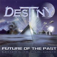 Future Of The Past mp3 Album by Destiny