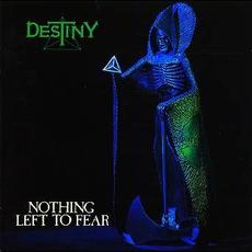 Nothing Left to Fear mp3 Album by Destiny