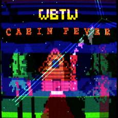 Cabin Fever mp3 Album by We Broke the Weather