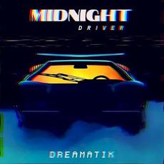 Dreamatik mp3 Album by Midnight Driver