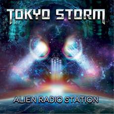 Alien Radio Station mp3 Album by Tokyo Storm