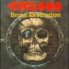 Brutal Destruction mp3 Album by Cyclone