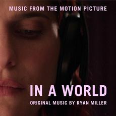 In a World... (Original Motion Picture Soundtrack) mp3 Soundtrack by Ryan Miller