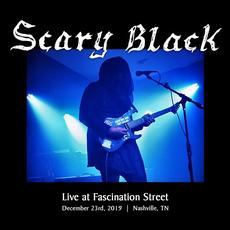 Scary Black Live At Fascination Street mp3 Live by Scary Black