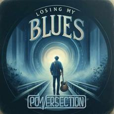 Losing My Blues mp3 Album by Powersection