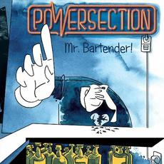 Mr. Bartender mp3 Album by Powersection