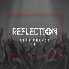 Otra Chance Más mp3 Album by Reflection (ARG)
