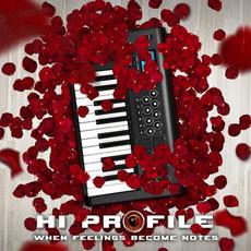 When Feelings Become Notes mp3 Album by Hi Profile