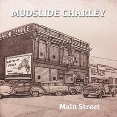 Main Street mp3 Album by MudSlide Charley