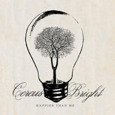 Happier Than Me mp3 Album by Cereus Bright