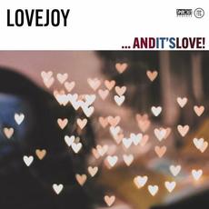 ...And It's Love! mp3 Album by Lovejoy