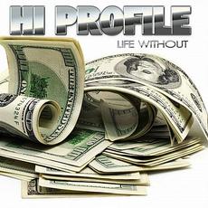 Life Without mp3 Single by Hi Profile