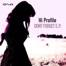 Don't Forget mp3 Single by Hi Profile