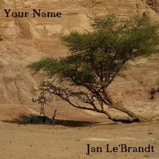 Your Name mp3 Single by Jan Le'Brandt