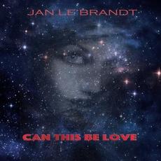 Can This Be Love mp3 Single by Jan Le'Brandt