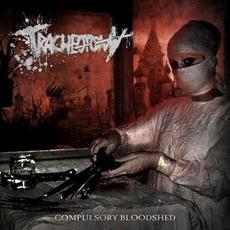 Compulsory Bloodshed mp3 Single by Tracheotomy