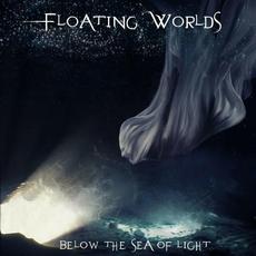 Below the Sea of Light mp3 Album by Floating Worlds