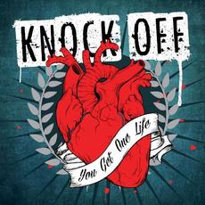 You Get One Life mp3 Album by Knock Off