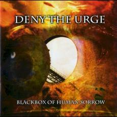 Blackbox of Human Sorrow mp3 Album by Deny the Urge