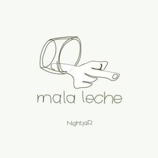 Mala leche mp3 Album by NightjaR