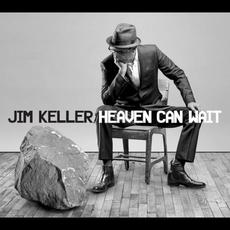 Heaven Can Wait mp3 Album by Jim Keller