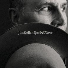 Spark & Flame mp3 Album by Jim Keller