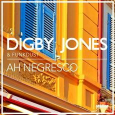 Ah negresco mp3 Single by Digby Jones & Funkdust