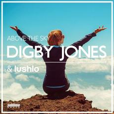 Above the Sky mp3 Single by Digby Jones & Lushlo