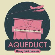 Denny Park Summer mp3 Album by Aqueduct