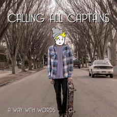 A Way With Words mp3 Album by Calling All Captains