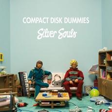 Silver Souls mp3 Album by Compact Disk Dummies