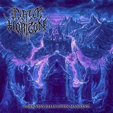 Darkness Falls upon Mankind mp3 Album by Dark Horizon