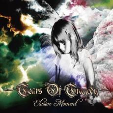 Elusive Moment mp3 Album by Tears Of Tragedy