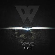 Birth mp3 Album by WYVE