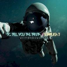 To Tell You the Truth / Starlight mp3 Single by Written by Wolves