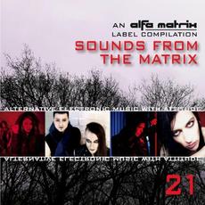 Sounds From the Matrix 21 mp3 Compilation by Various Artists