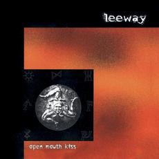 Open Mouth Kiss mp3 Album by Leeway