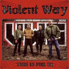 This Is For Us mp3 Album by Violent Way