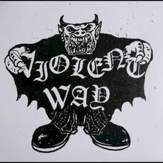 Violent Way mp3 Album by Violent Way